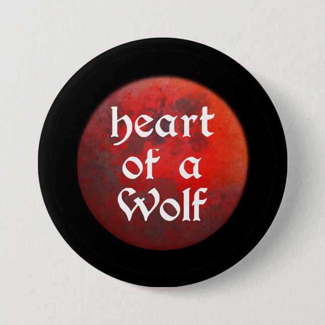 Bóton Redondo 7.62cm Heart of a Wolf Button (Frente)