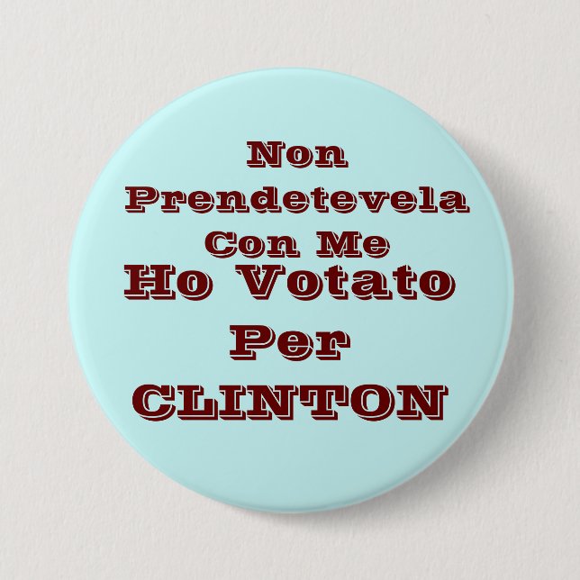 Bóton Redondo 7.62cm Ho votato por CLINTON (Frente)