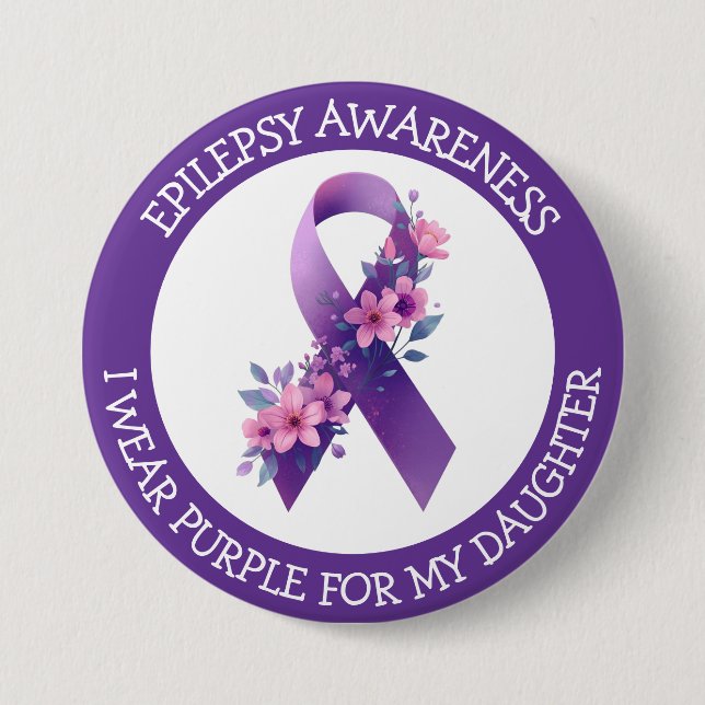 Bóton Redondo 7.62cm I Wear Purple for my Daughter | Epilepsy Awareness (Frente)