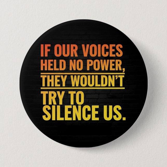 Bóton Redondo 7.62cm if our voces held no power (Frente)