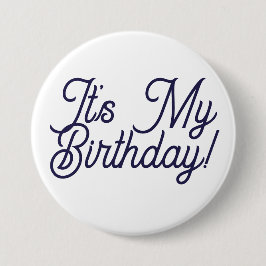 Bóton Redondo 7.62cm It's My Birthday Button Pin