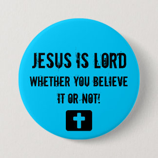 Bóton Redondo 7.62cm Jesus é senhor, se você… - Personalizado