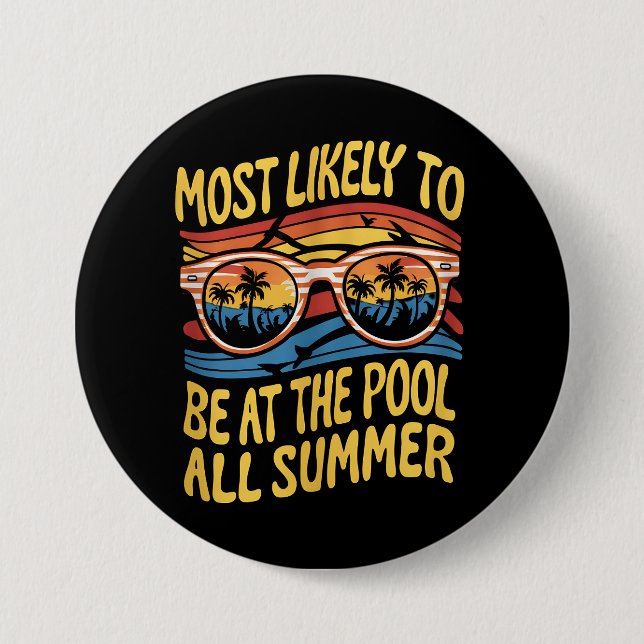 Bóton Redondo 7.62cm Mais Provável De Estar Na Piscina Todo O Verão (Frente)