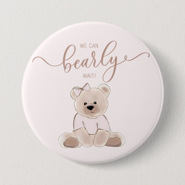 Bóton Redondo 7.62cm Mal Podemos Esperar Urso Teddy Rosa Chã de Bebê (Frente)