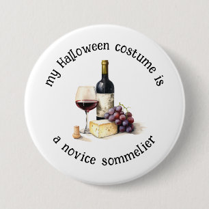 Bóton Redondo 7.62cm Minha fantasia de Halloween é uma Novice Sommelier