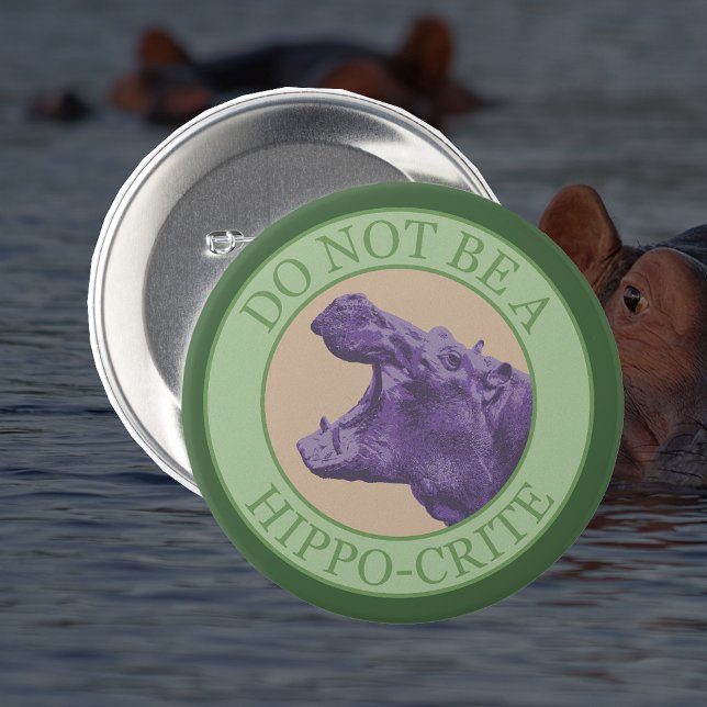 Bóton Redondo 7.62cm Não seja um Hipócrita - Pobre Púrpura Hippo Africa (Criador carregado)
