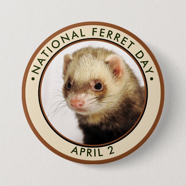 Bóton Redondo 7.62cm National Ferret Day (Frente)