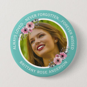Bóton Redondo 7.62cm No Loving Memory Floral Teal Photo Memorial