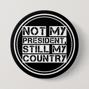 Bóton Redondo 7.62cm Not My President Black White Stencil Text Round