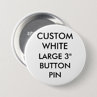 Bóton Redondo 7.62cm O costume personalizou 3" grande crachá do Pin do