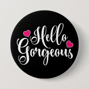 Bóton Redondo 7.62cm Olá, Gorgeous