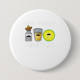 Bóton Redondo 7.62cm Os Três Amigos Engraçados Cinco De Mayo Drinkin