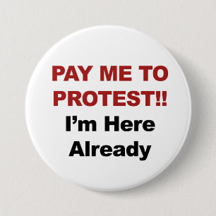 Bóton Redondo 7.62cm Pague-me para protestar! Já estou aqui