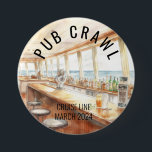 Bóton Redondo 7.62cm Party Pub Crawl Cruise Line Bar<br><div class="desc">This design may be personalized in the area provided by changing the photo and/or text. Or it can be customized by clicking Personalize this Template and then choosing the click to customize further option and delete or change the color of the background, add text, change the text color or style,...</div>