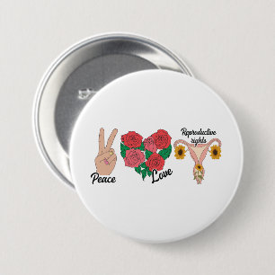Bóton Redondo 7.62cm Paz, Amor, Direitos Reprodutivos Pró-escolha