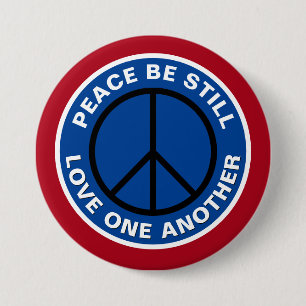 Bóton Redondo 7.62cm Peace Be  Still Love One Another RWB Large