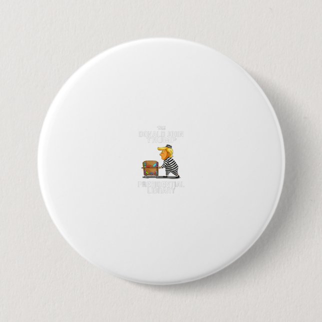 Bóton Redondo 7.62cm Penitenciária Trump Biblioteca Presidencial Funny  (Frente)