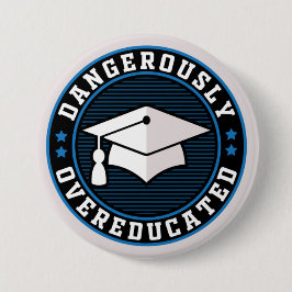 Bóton Redondo 7.62cm Perigosamente Supereducado