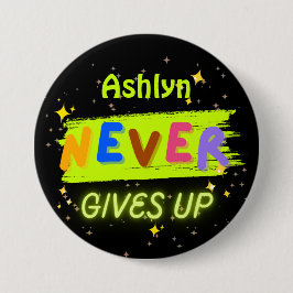 Bóton Redondo 7.62cm Personalizado Nunca Desiste De Afirmação Vibrante