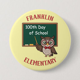 Bóton Redondo 7.62cm Personalized 100th Day of School Owl & Chalkboard