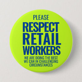 Bóton Redondo 7.62cm Respeitar trabalhadores de varejo texto negrito co