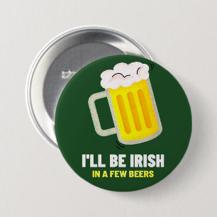 Bóton Redondo 7.62cm Serei Irlandês Depois de Algumas Cervejas Dia de S