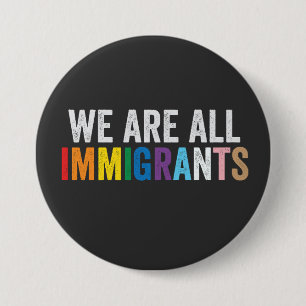 Bóton Redondo 7.62cm Somos Todos Imigrantes LGBT - Arco-Íris