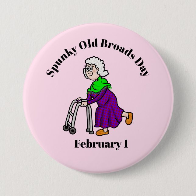 Bóton Redondo 7.62cm Spunky Old Broads Day Elderly Woman Button (Frente)