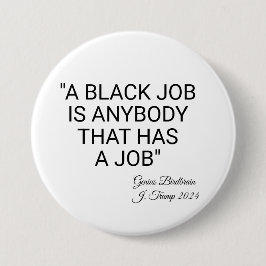 Bóton Redondo 7.62cm Um Trabalho Preto É Qualquer Um
