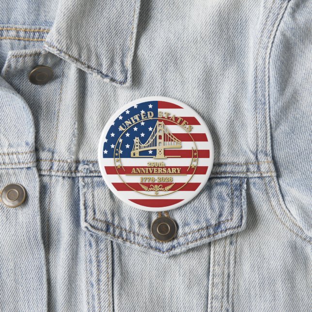 Bóton Redondo 7.62cm USA 250th Anniversary Golden Gate Patriotic Flag  (In Situ)