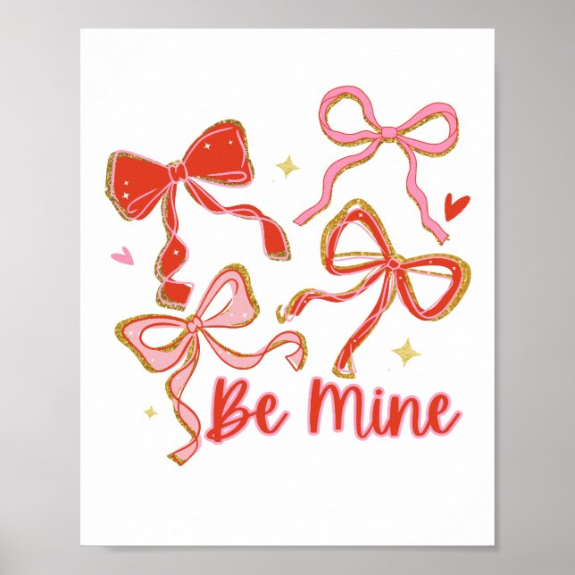 Bow Coquette Valentine Poster • Be Mine Wall Art (Frente)