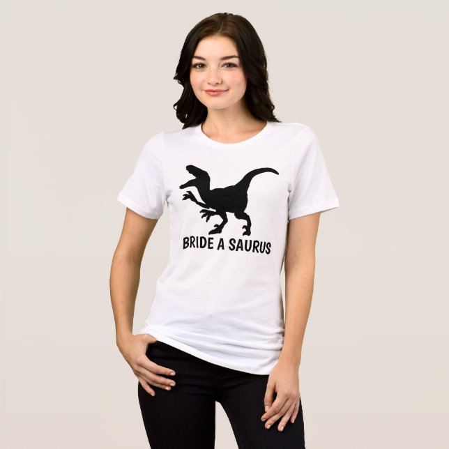 BRIDE A SAURUS ENGRAÇADO T-Shirts (Frente Completa)