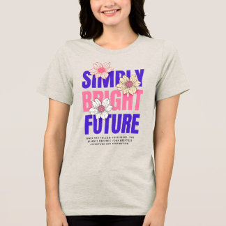 Bright Future T-Shirt
