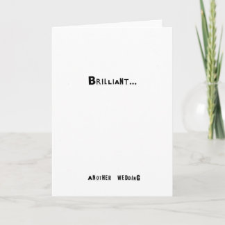 Brilhante... Outro cartão de casamento (Engraçado)