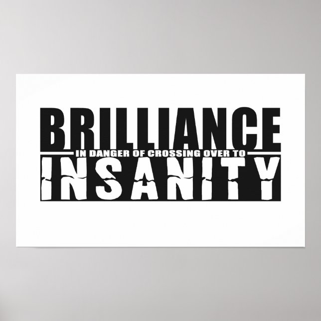 BRILLIANCE VS INSANITY poster de cor personalizada (Frente)