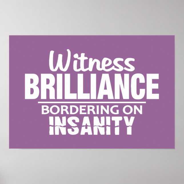 BRILLIANCE VS INSANITY poster de cor personalizada (Frente)