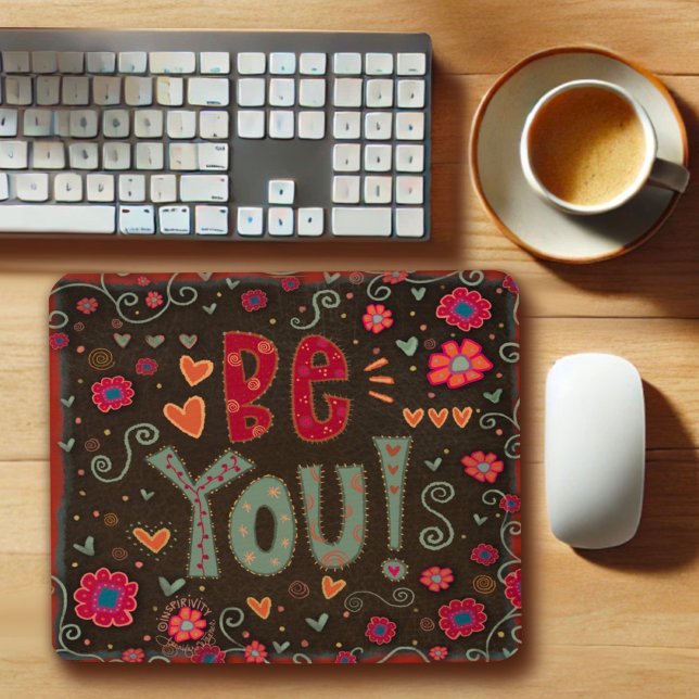 Brincadeira Seja Você Inspirivente Mouse Pad (Criador carregado)