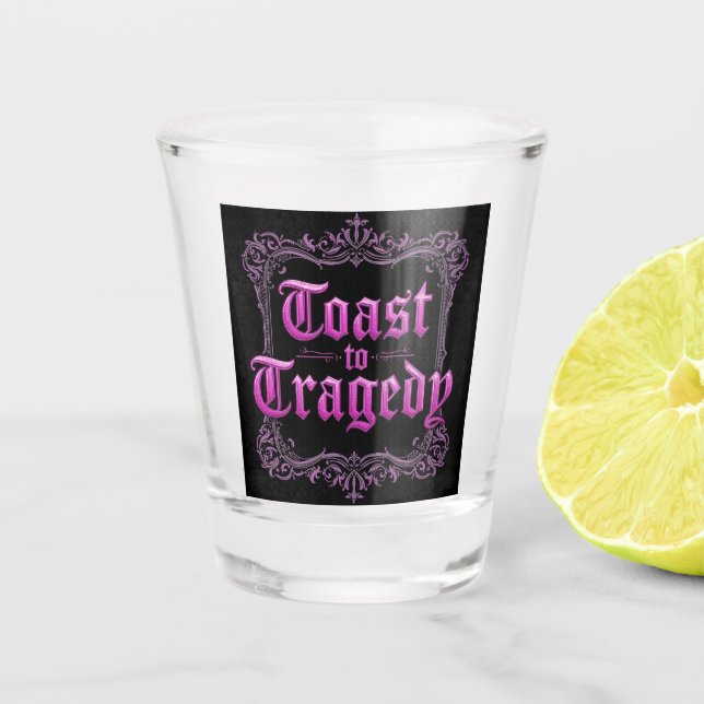 Brinde à Tragédia Copo de Shot Gótico | Estética E (Frente)