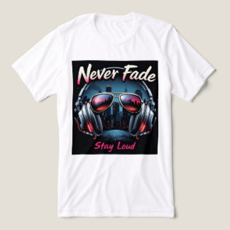 Brite-T Never Fade Stay Loud 0019605