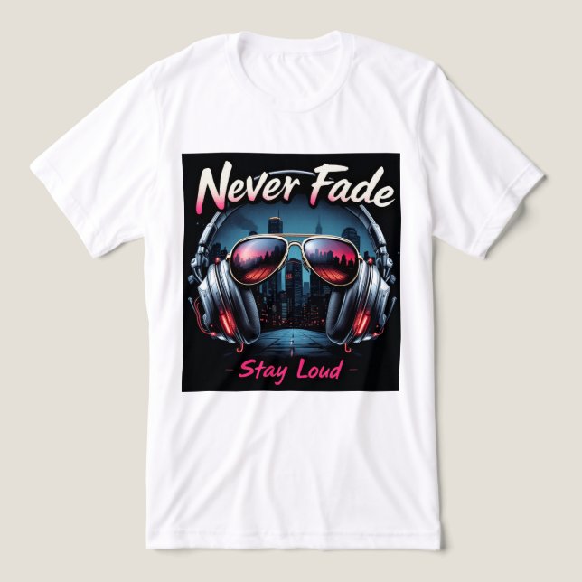 Brite-T Never Fade Stay Loud 0019605 (Design frontal)