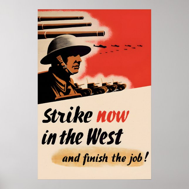 British WWII Propaganda Poster Strike Now (Frente)