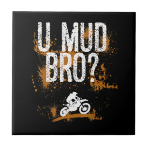 Bro Homie Dude Motocicletas Mudding