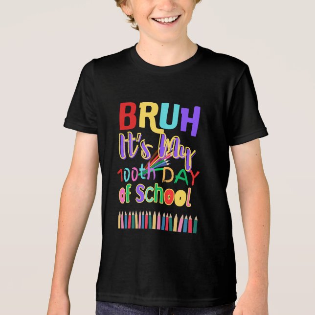Bruh 100º Dia da Escola (Frente)