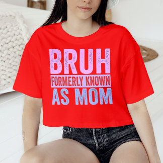 Bruh Anteriormente Conhecido Como Mãe Camisa Sarcá