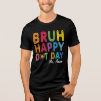 Bruh Happy Dot Day Engraçado Professor Personaliza