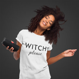 Bruxa Moderna Por Favor Camisa De Halloween - Teto