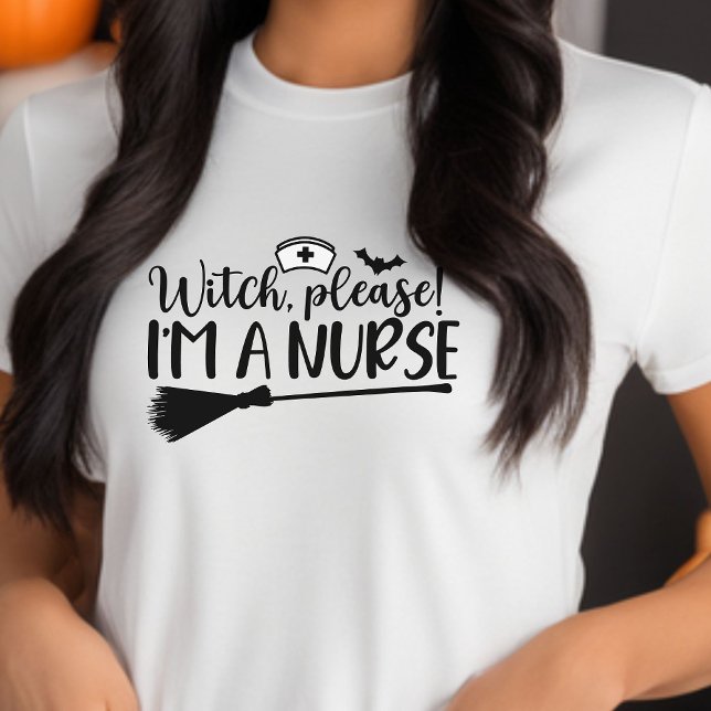 Bruxa, por favor, sou enfermeira Halloween (Witch Please I'm A Nurse Halloween T-shirt)