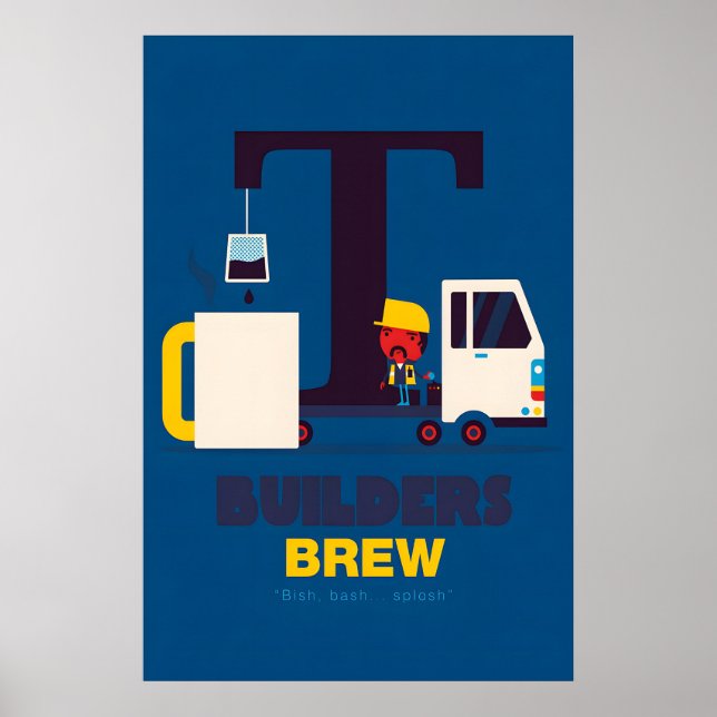 Builders Brew Tea Poster by Spencer Wilson (Frente)