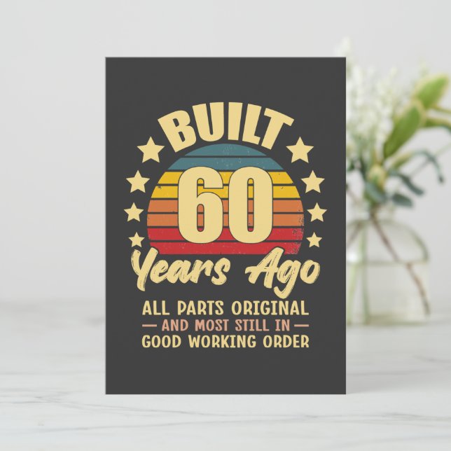 Built 60 Years Ago All Parts Original 60 Birthday (Em pé/Frente)