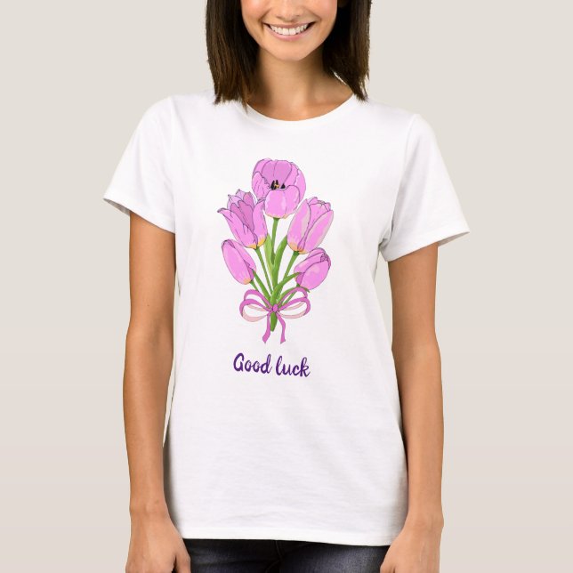 Buquê de tulipas Boa sorte Camiseta Fofa (Frente)